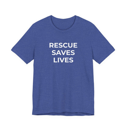 Pet Rescues T-Shirt Rescue Saves Lives - Wear What You Stand For Products