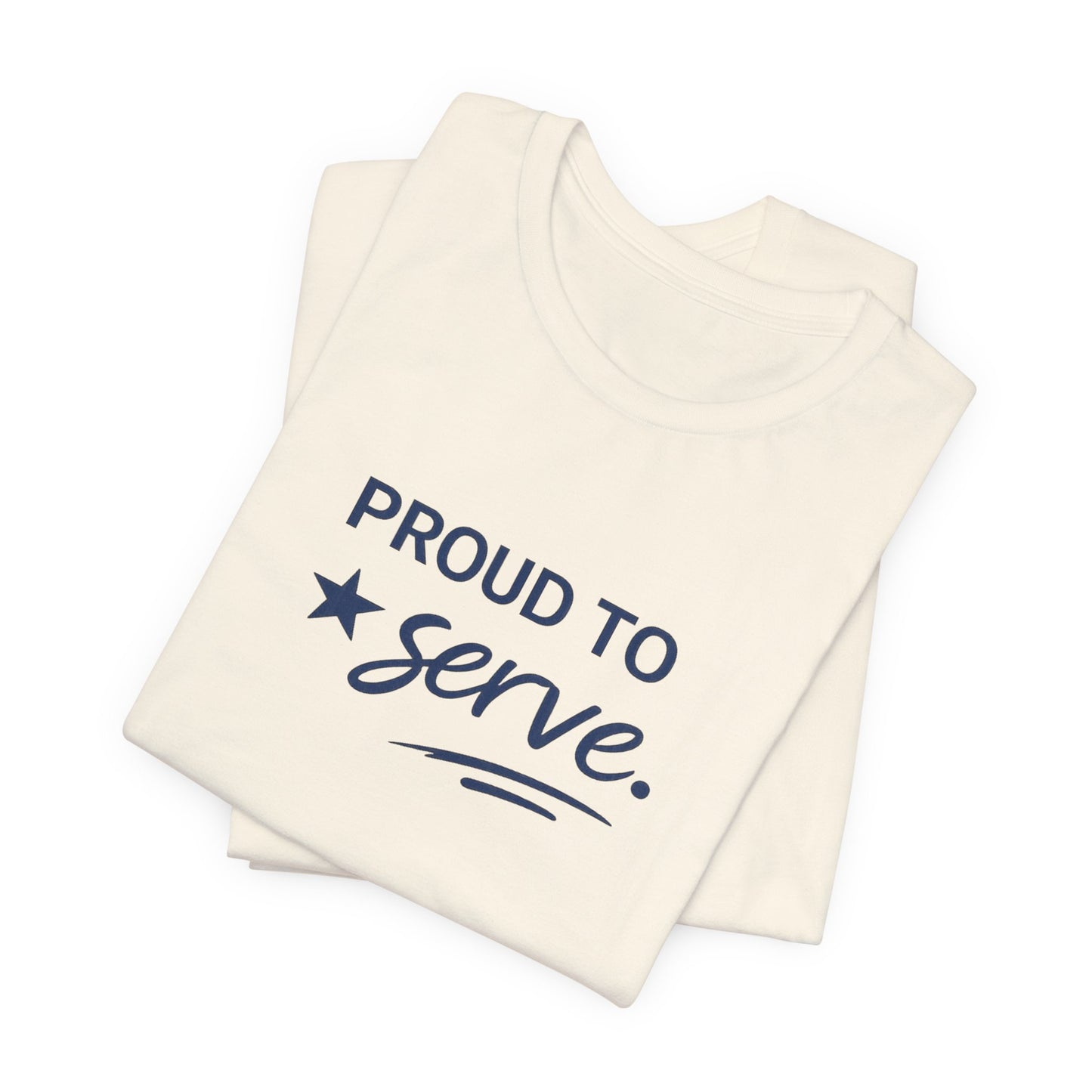 Veterans T-Shirt - Proud to Serve - Wear What You Stand For Products