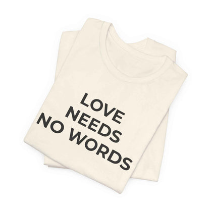 Love Needs No Words Autism Shirt | Autism Support Tee