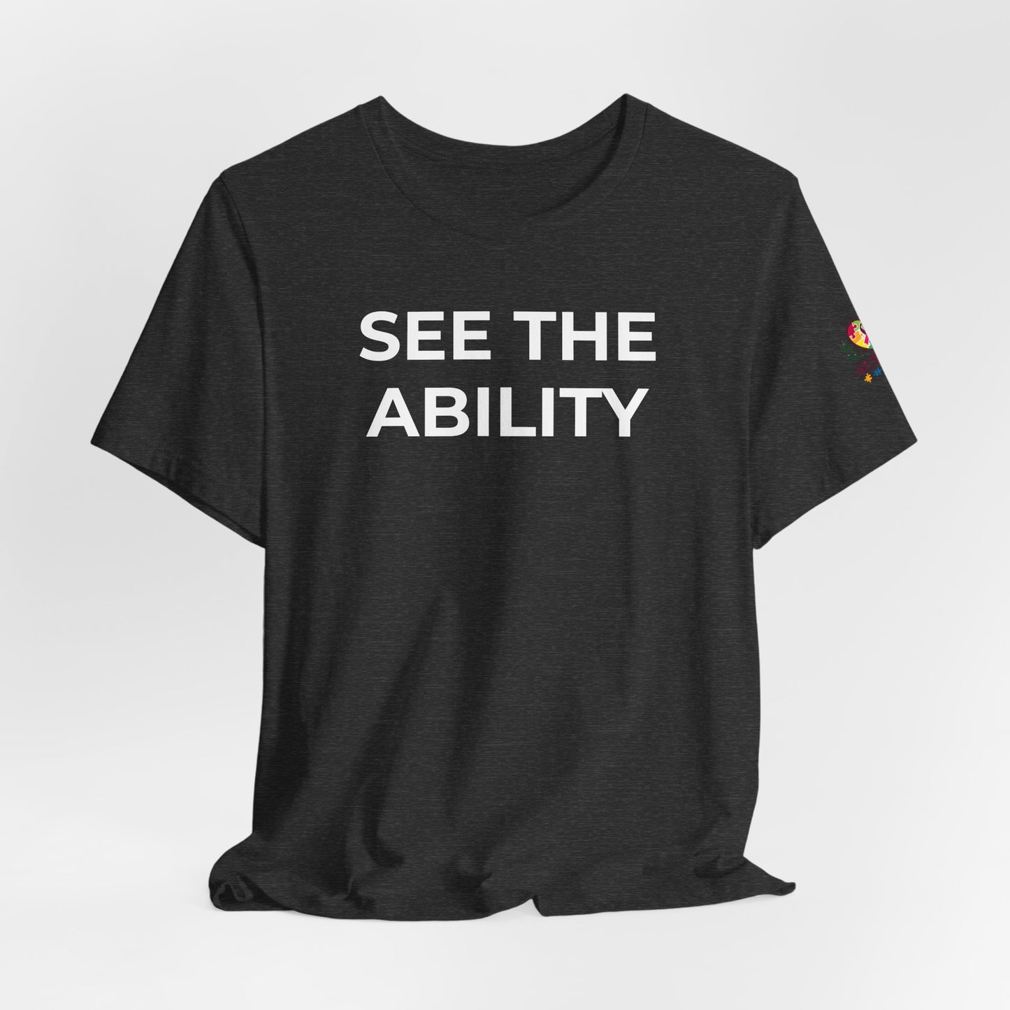 See The Ability Autism Shirt | Autism Awareness Apparel - Wear What You Stand For Products