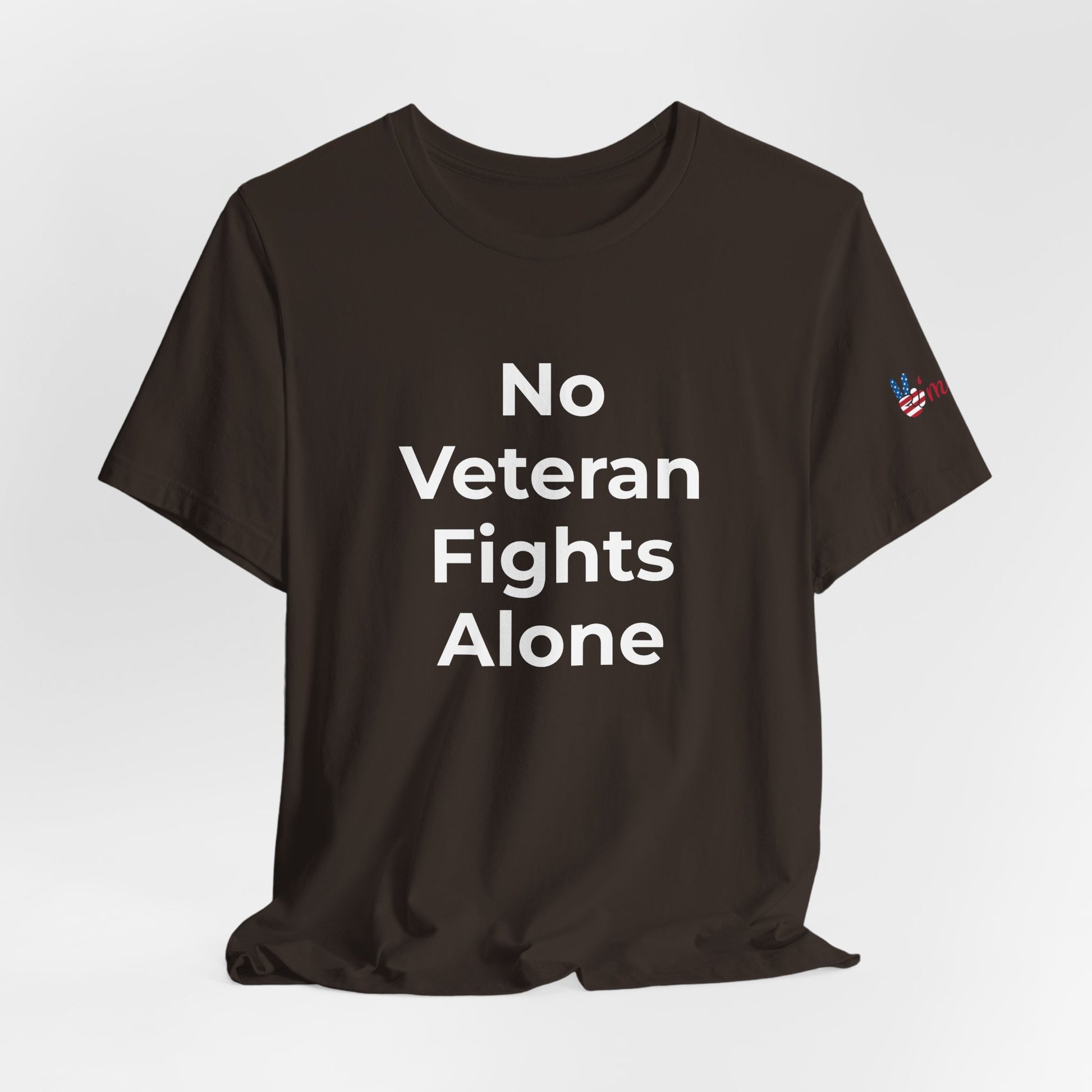 Veteran T-Shirt No Veteran Fights Alone - Wear What You Stand For Products