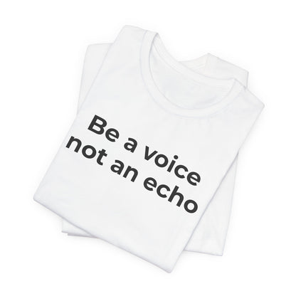Anti-Bullying Voice - Be a Voice Not an Echo - Wear What You Stand For Products
