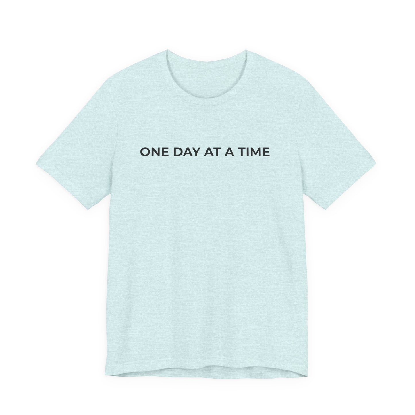 Addiction T-Shirt - One Day at a Time Second Versionn - Wear What You Stand For Products
