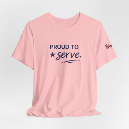 Veterans T-Shirt - Proud to Serve - Wear What You Stand For Products