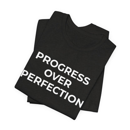 Addiction T-Shirt - Progress over Perfection - Wear What You Stand For Products