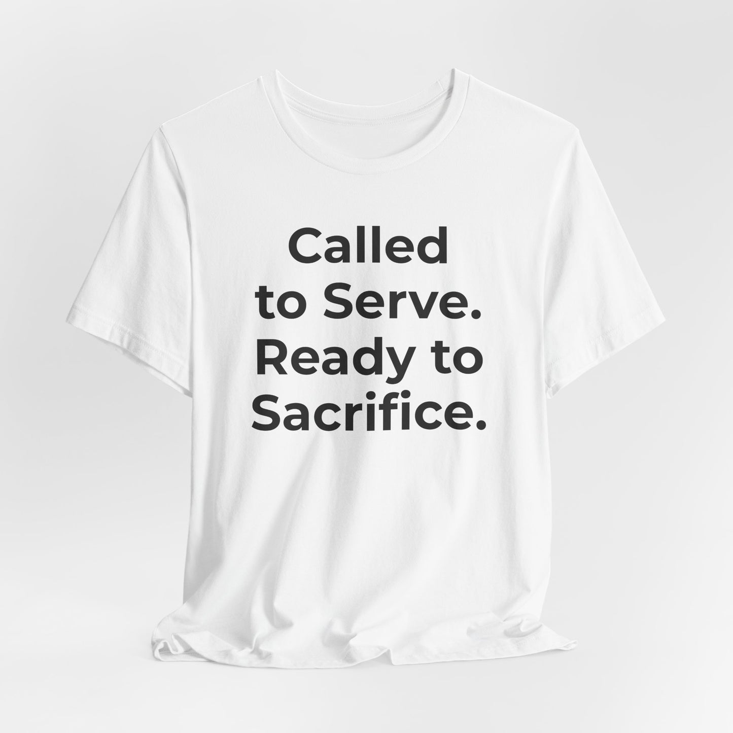 First Responders T-Shirt - Called to Serve. Ready to Sacrifice - Wear What You Stand For Products