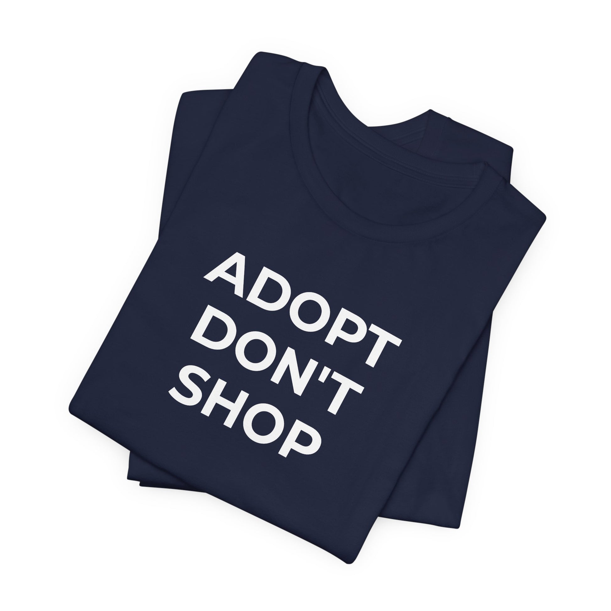 Pet Rescues T-Shirt Adopt Don't Shop - Wear What You Stand For Products