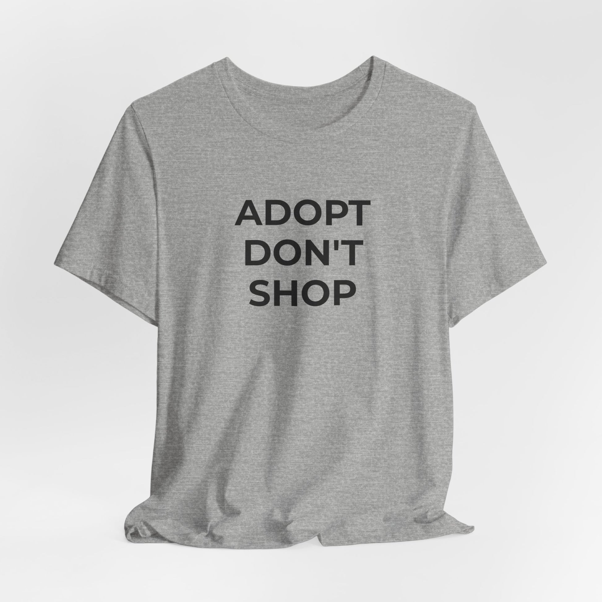 Pet Rescues T-Shirt Adopt Don't Shop - Wear What You Stand For Products