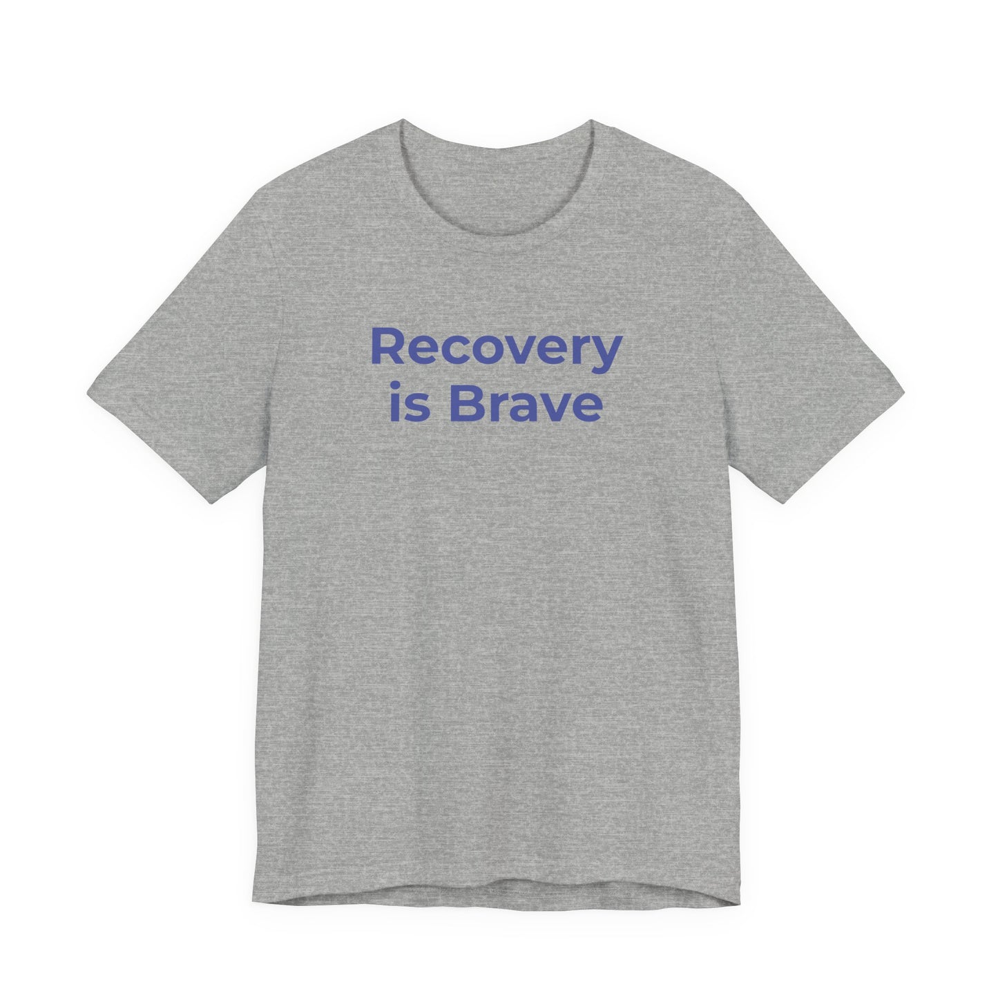 Addiction T-Shirt - Recovery is Brave - Wear What You Stand For Products