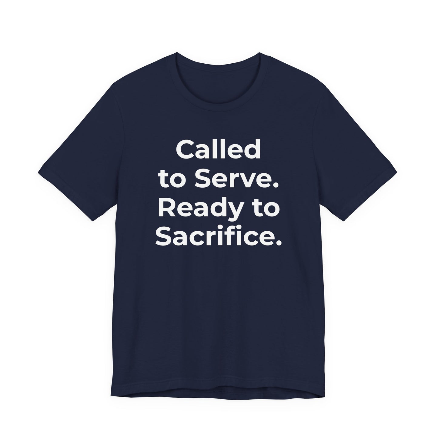 First Responders T-Shirt - Called to Serve. Ready to Sacrifice - Wear What You Stand For Products