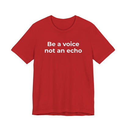 Anti-Bullying Voice - Be a Voice Not an Echo - Wear What You Stand For Products