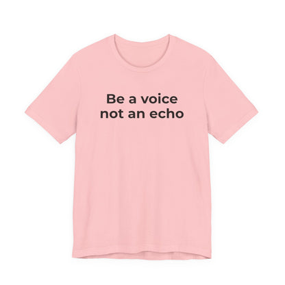 Anti-Bullying Voice - Be a Voice Not an Echo - Wear What You Stand For Products