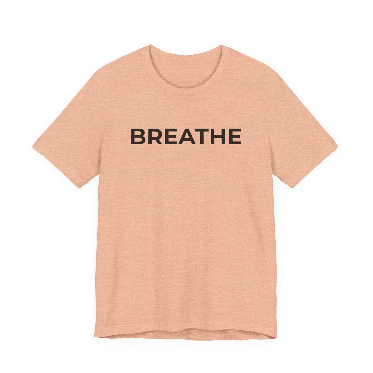 Mental Health T-Shirt - Breathe - Wear What You Stand For Products