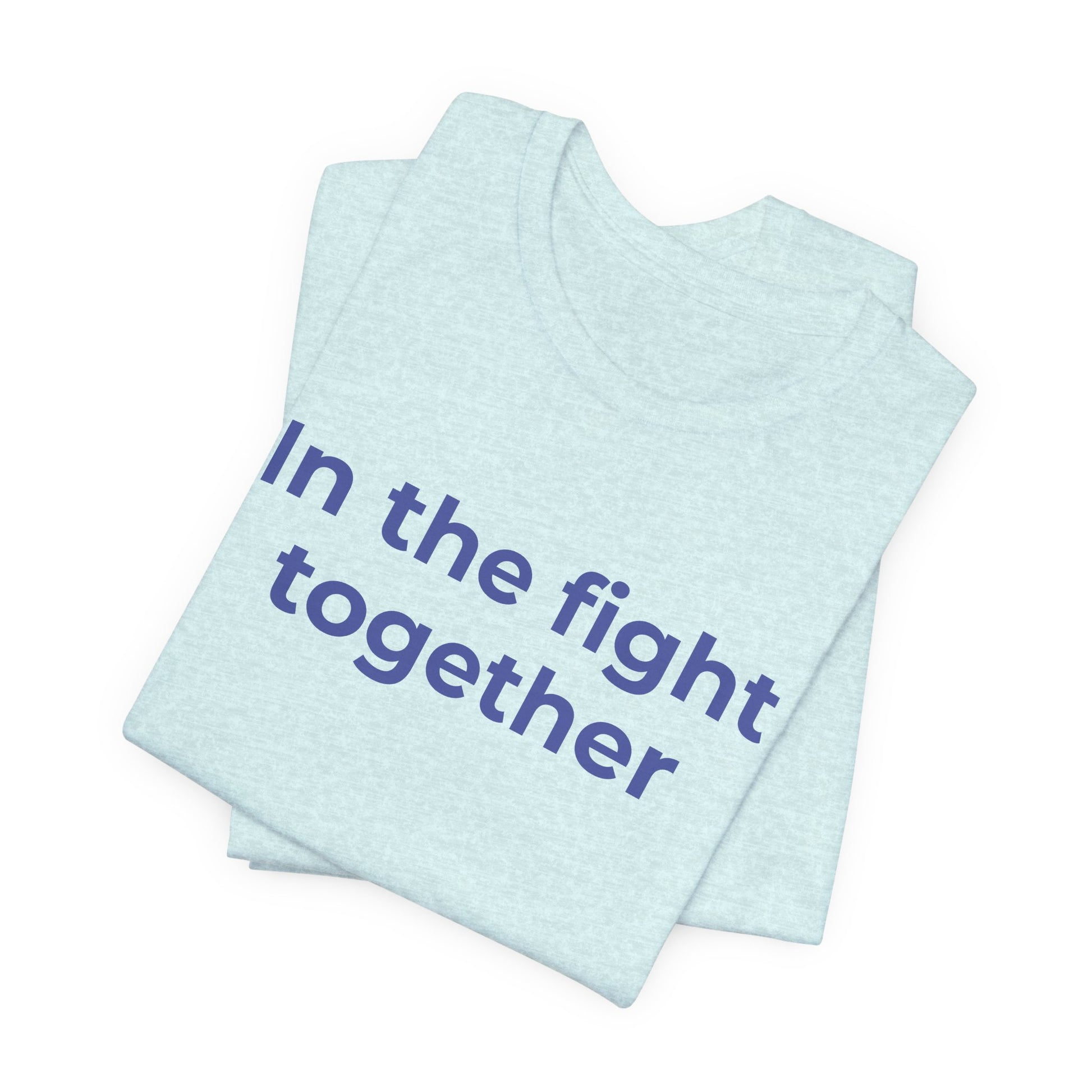 Cancer T-Shirt In the Fight Together - Wear What You Stand For Products