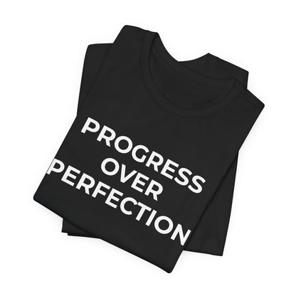 Addiction T-Shirt - Progress over Perfection - Wear What You Stand For Products
