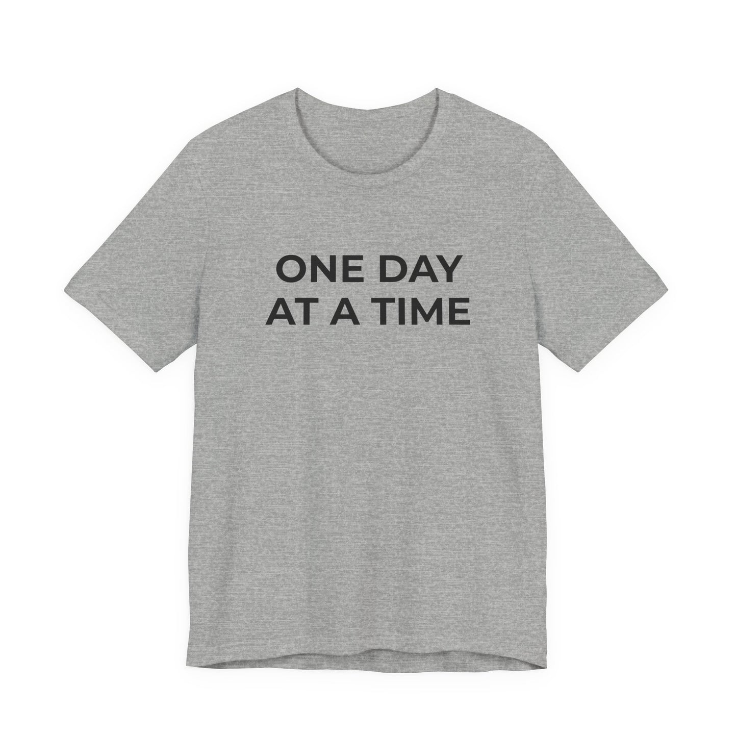 Addiction T-Shirt - One Day at a Time (Second Edition) - Wear What You Stand For Products