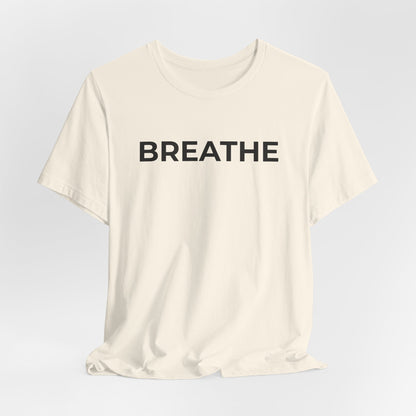 Mental Health T-Shirt - Breathe - Wear What You Stand For Products