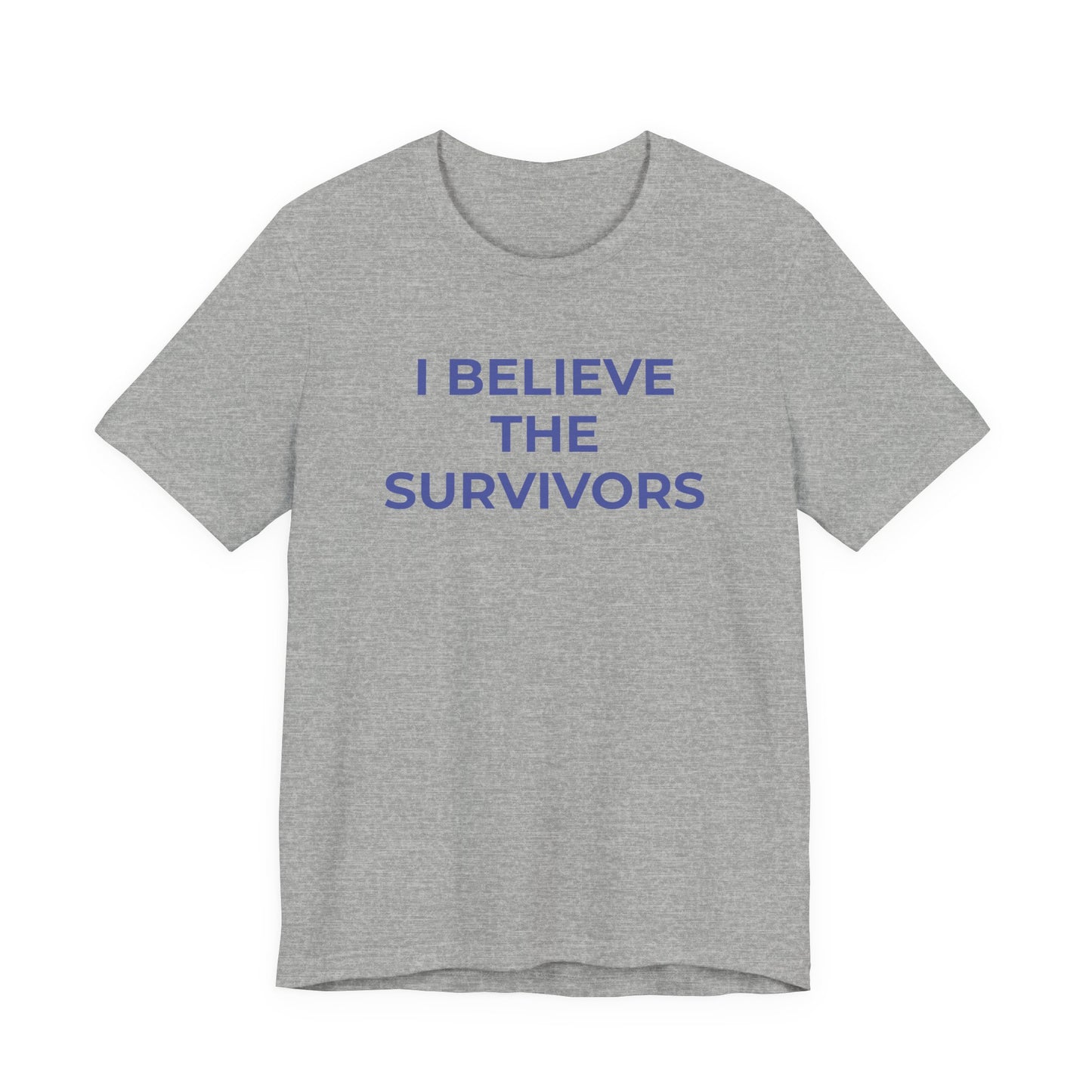 Domestic Violence T-Shirt - I Believe the Survivors - Wear What You Stand For Products