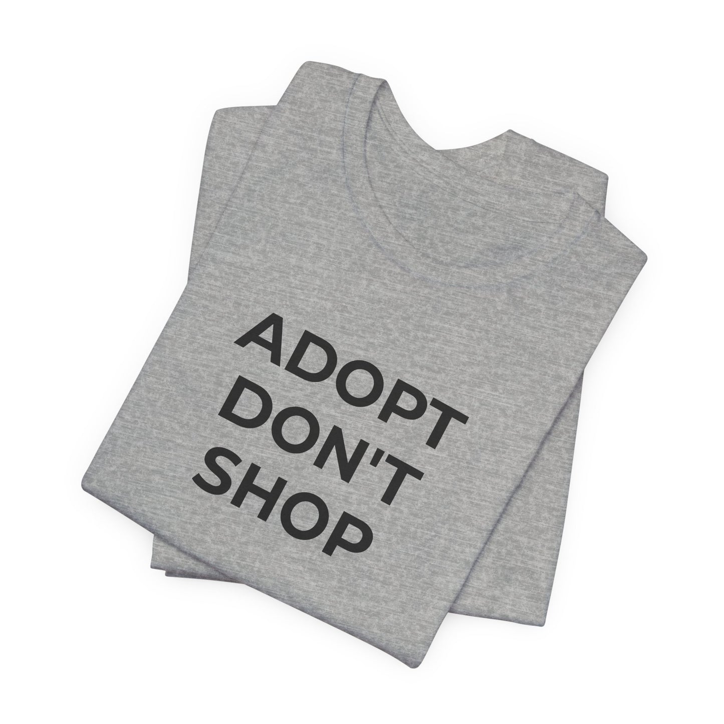 Pet Rescues T-Shirt Adopt Don't Shop - Wear What You Stand For Products