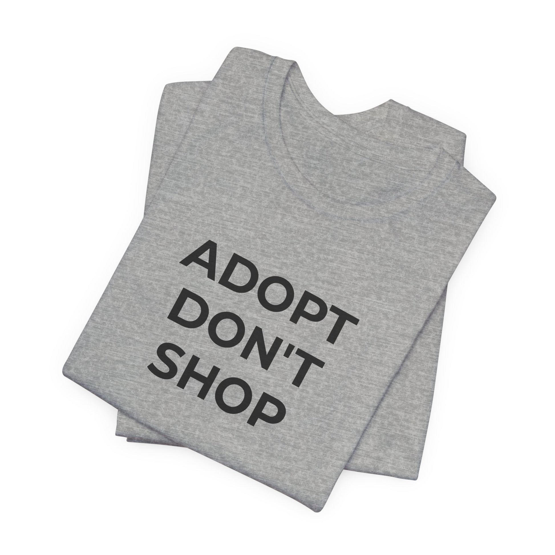 Pet Rescues T-Shirt Adopt Don't Shop - Wear What You Stand For Products