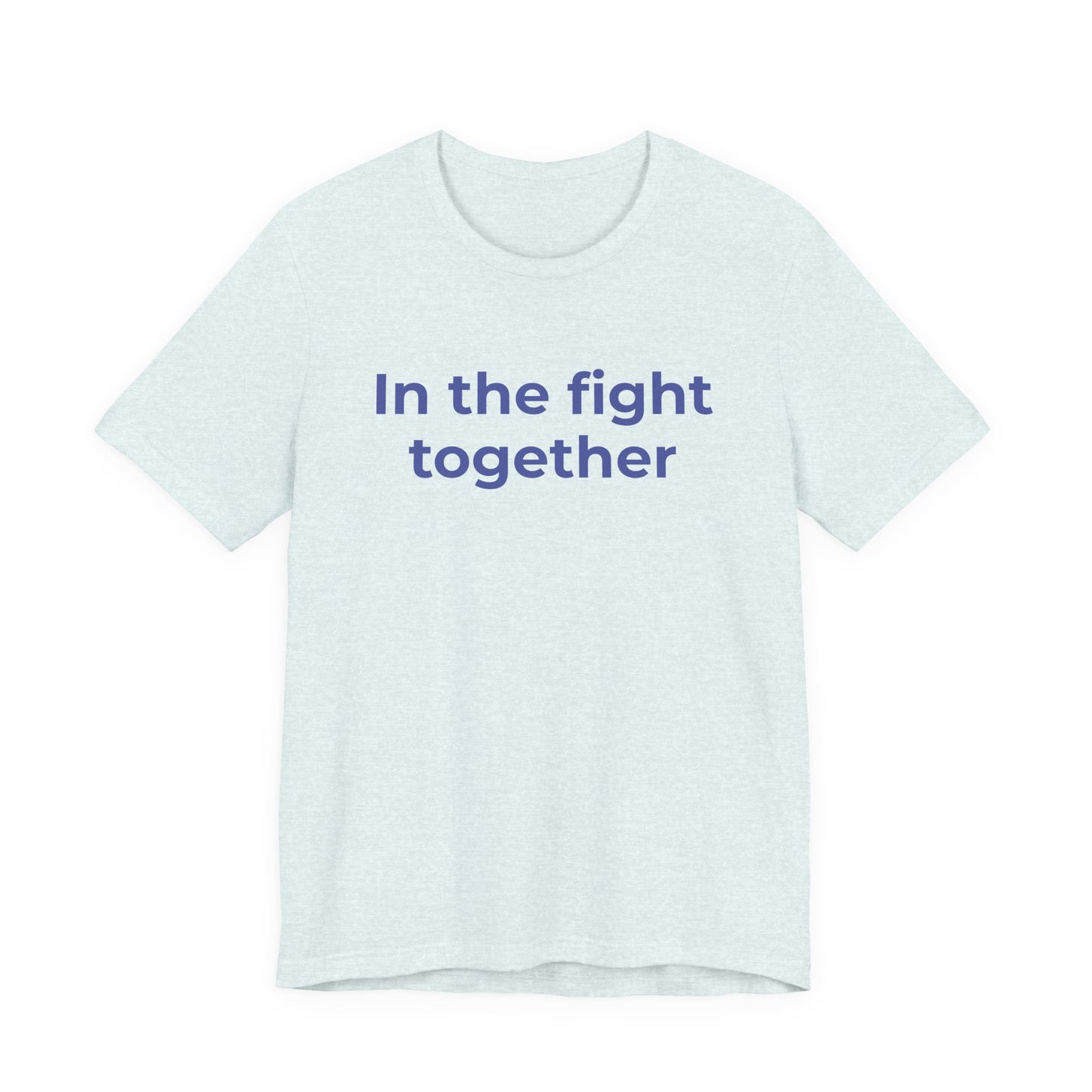 Cancer T-Shirt In the Fight Together - Wear What You Stand For Products
