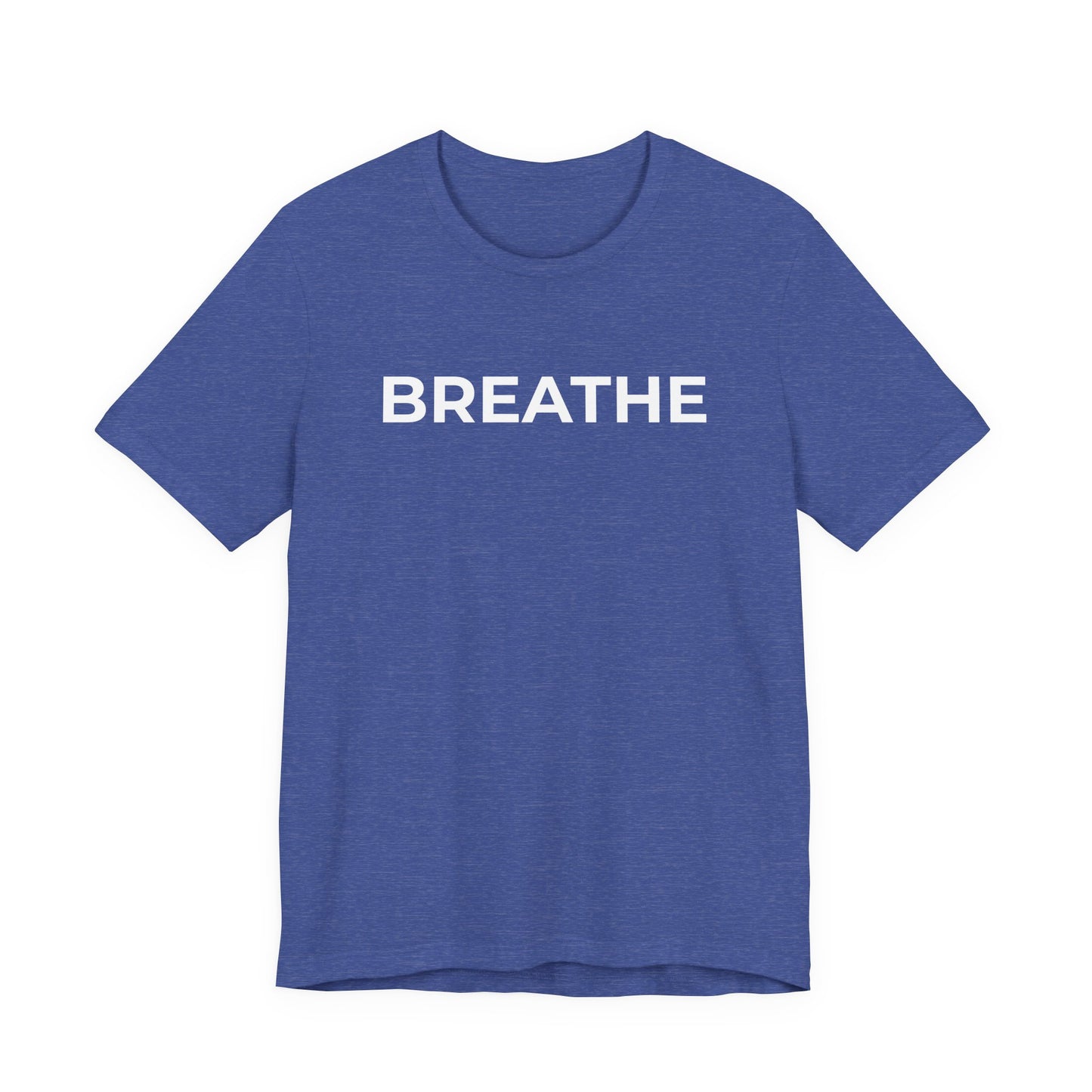 Mental Health T-Shirt - Breathe - Wear What You Stand For Products