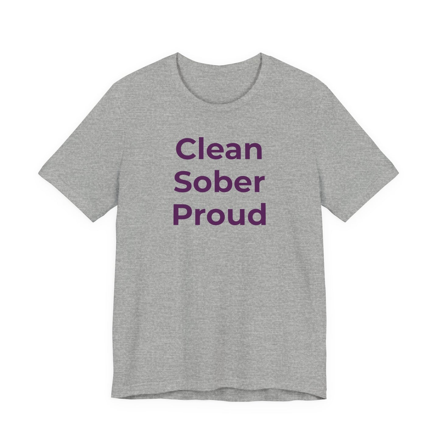 Addiction T-Shirt - Clean Sober Proud - Wear What You Stand For Products