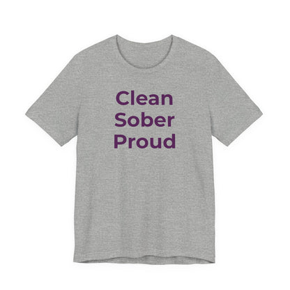 Addiction T-Shirt - Clean Sober Proud - Wear What You Stand For Products