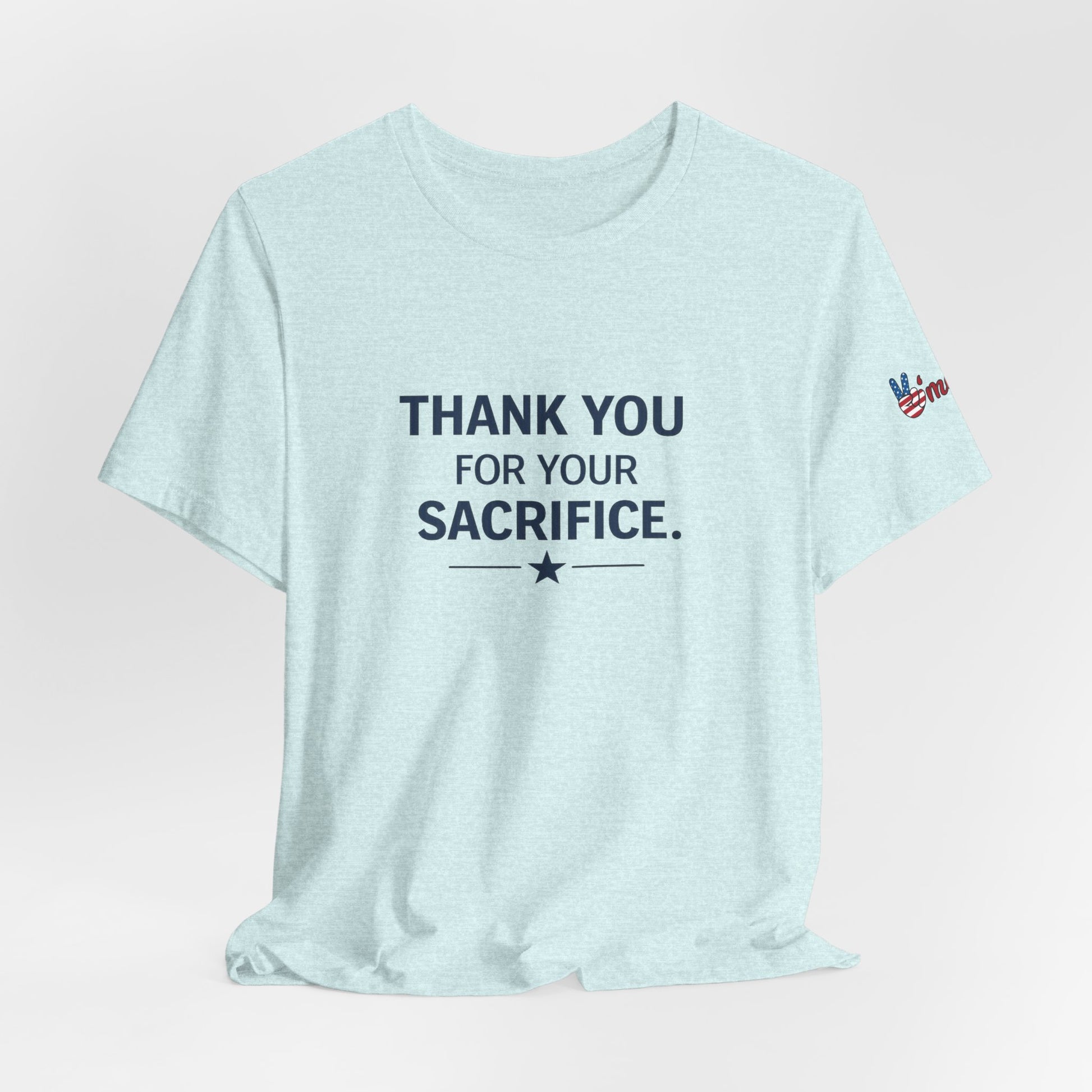 Veterans T-Shirt - Thank You for Your Sacrifice - Wear What You Stand For Products