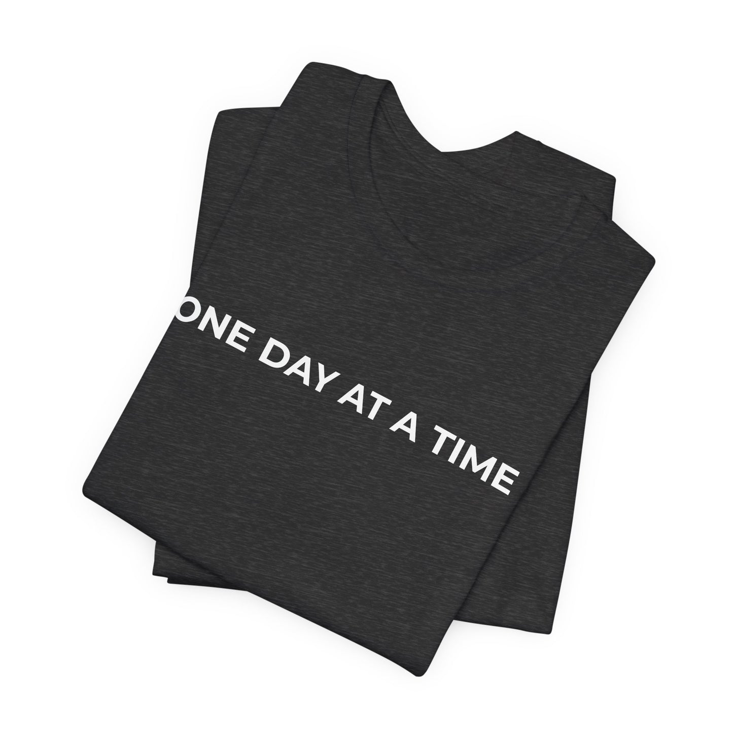 Addiction T-Shirt - One Day at a Time Second Versionn - Wear What You Stand For Products