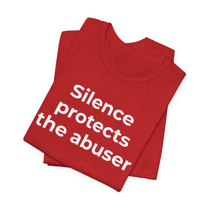 Domestic Violence Awareness T-Shirt - Silence Protects the Abuser - Wear What You Stand For Products