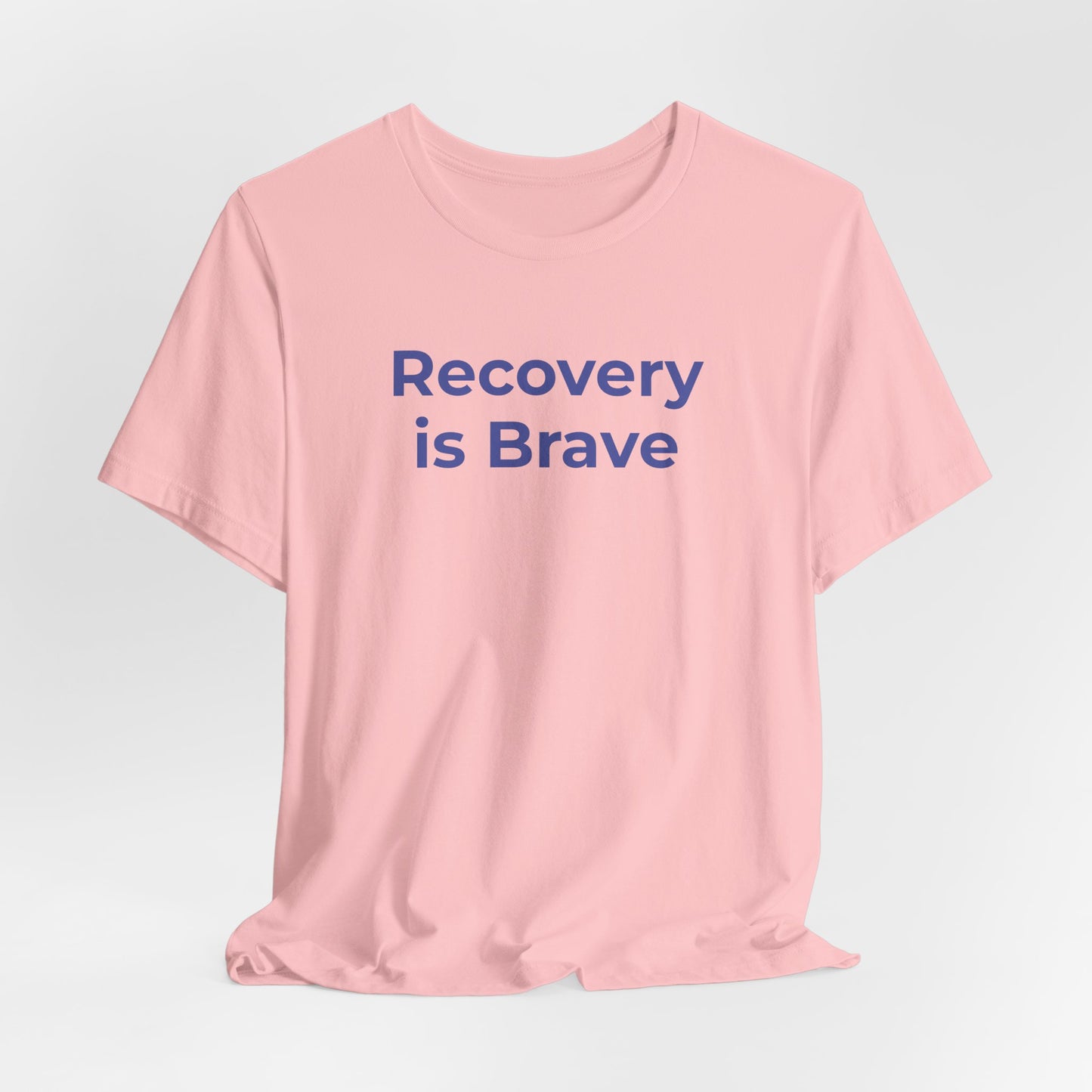 Addiction T-Shirt - Recovery is Brave - Wear What You Stand For Products
