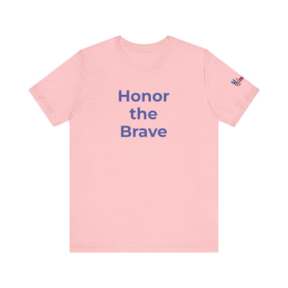 Veteran T-Shirt - Honor the Brave - Wear What You Stand For Products