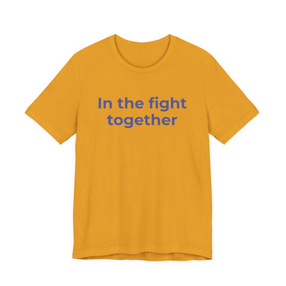 Cancer T-Shirt In the Fight Together - Wear What You Stand For Products