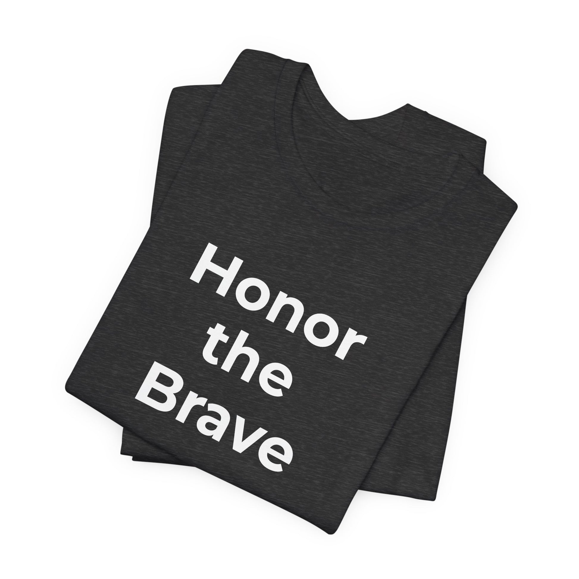 Veteran T-Shirt - Honor the Brave - Wear What You Stand For Products