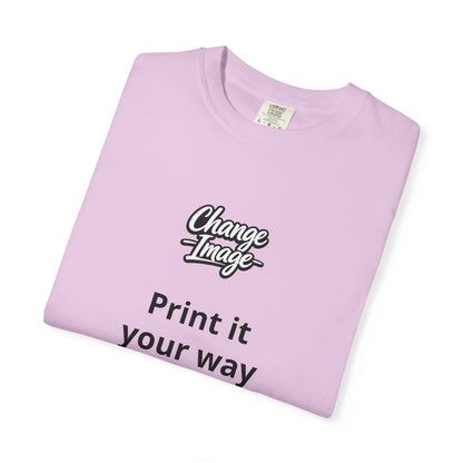 Custom Design  'Print it your way T-Shirt - Wear What You Stand For Products