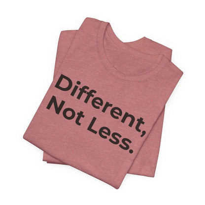 Different Not Less Autism Awareness Shirt | Neurodiversity Tee