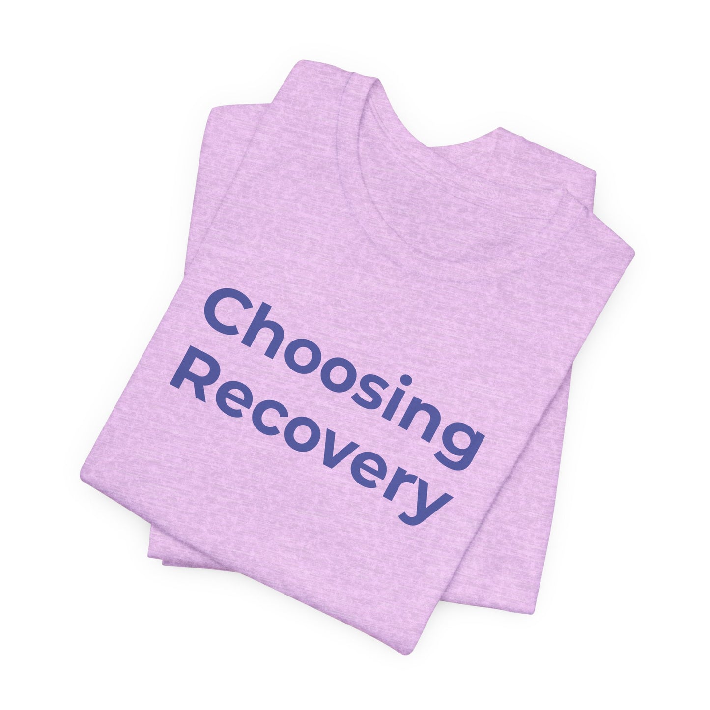 Addiction T-Shirt - Choosing Recovery - Wear What You Stand For Products