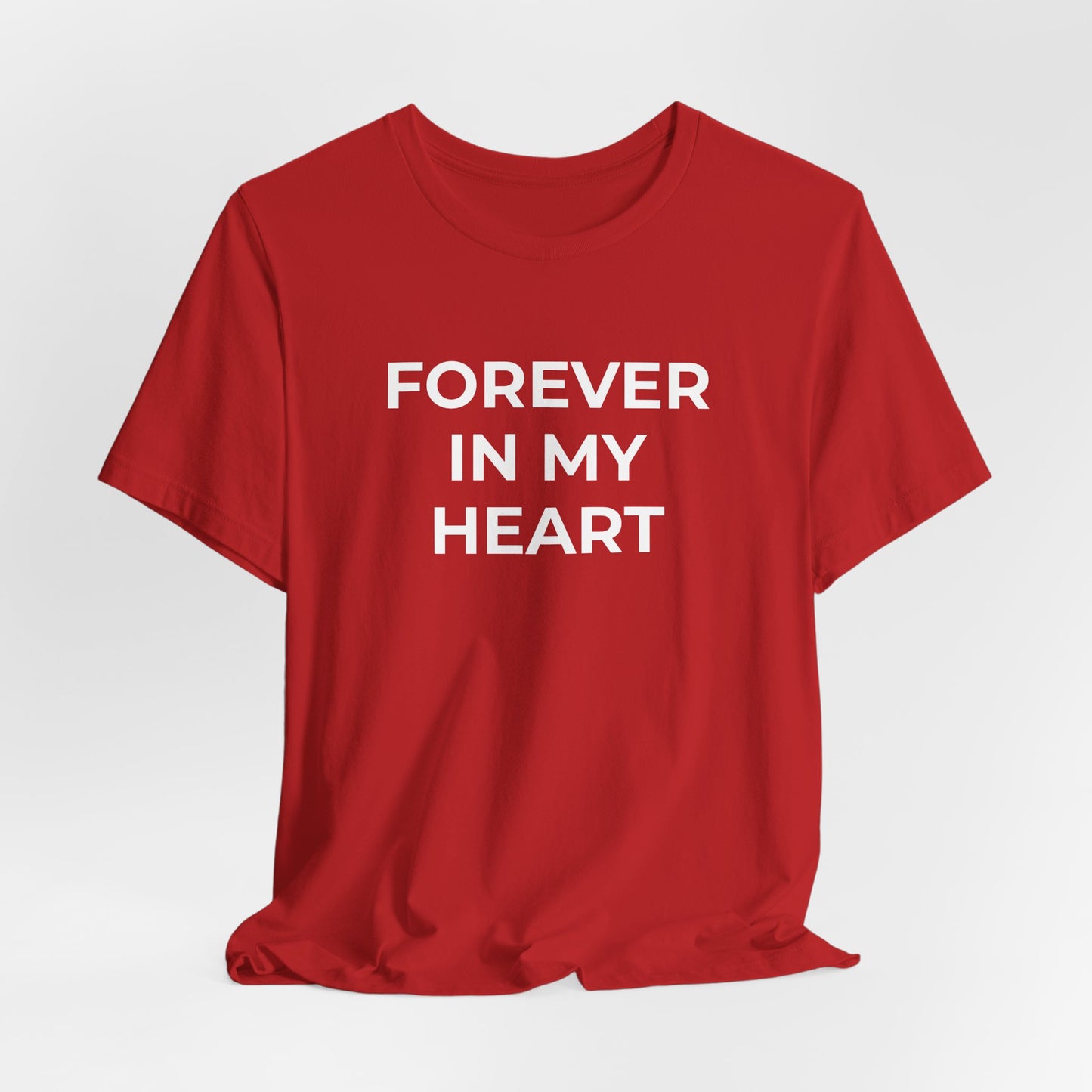 Grief and Loss Shirt - Forever in My Heart T-Shirt - Wear What You Stand For Products