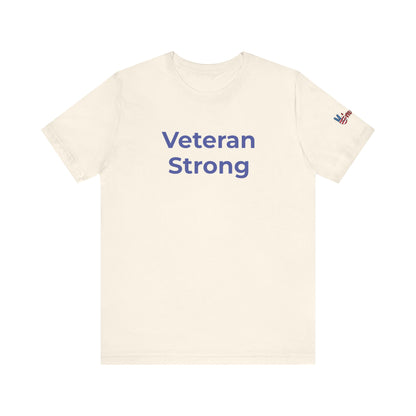 Veteran T-Shirt - Veteran Strong - Wear What You Stand For Products