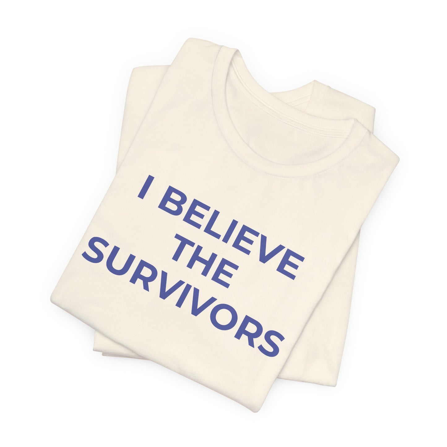 Domestic Violence T-Shirt - I Believe the Survivors - Wear What You Stand For Products