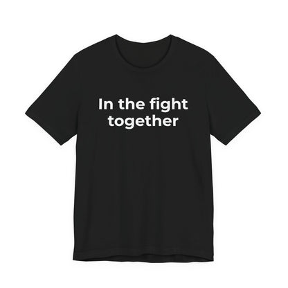 Cancer T-Shirt In the Fight Together - Wear What You Stand For Products