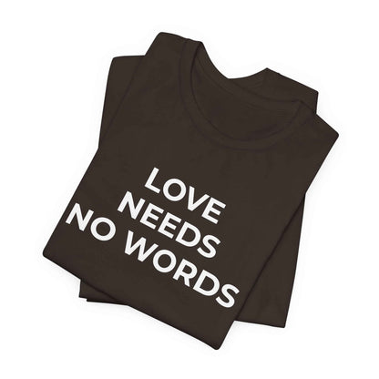 Love Needs No Words Autism Shirt | Autism Support Tee