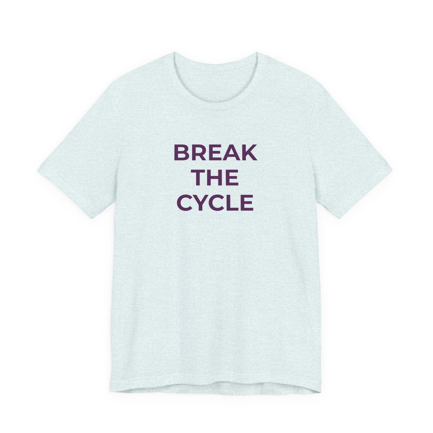 Domestic Violence T-Shirt Break the Cycle - Wear What You Stand For Products