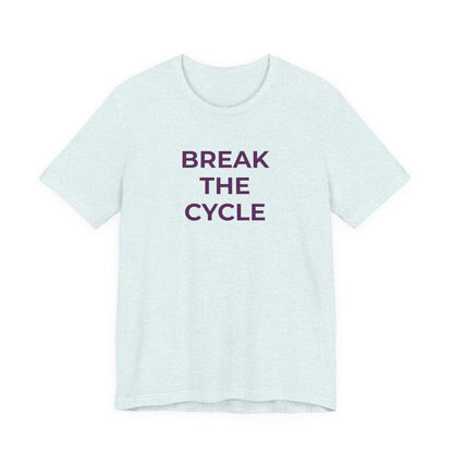 Domestic Violence T-Shirt Break the Cycle - Wear What You Stand For Products