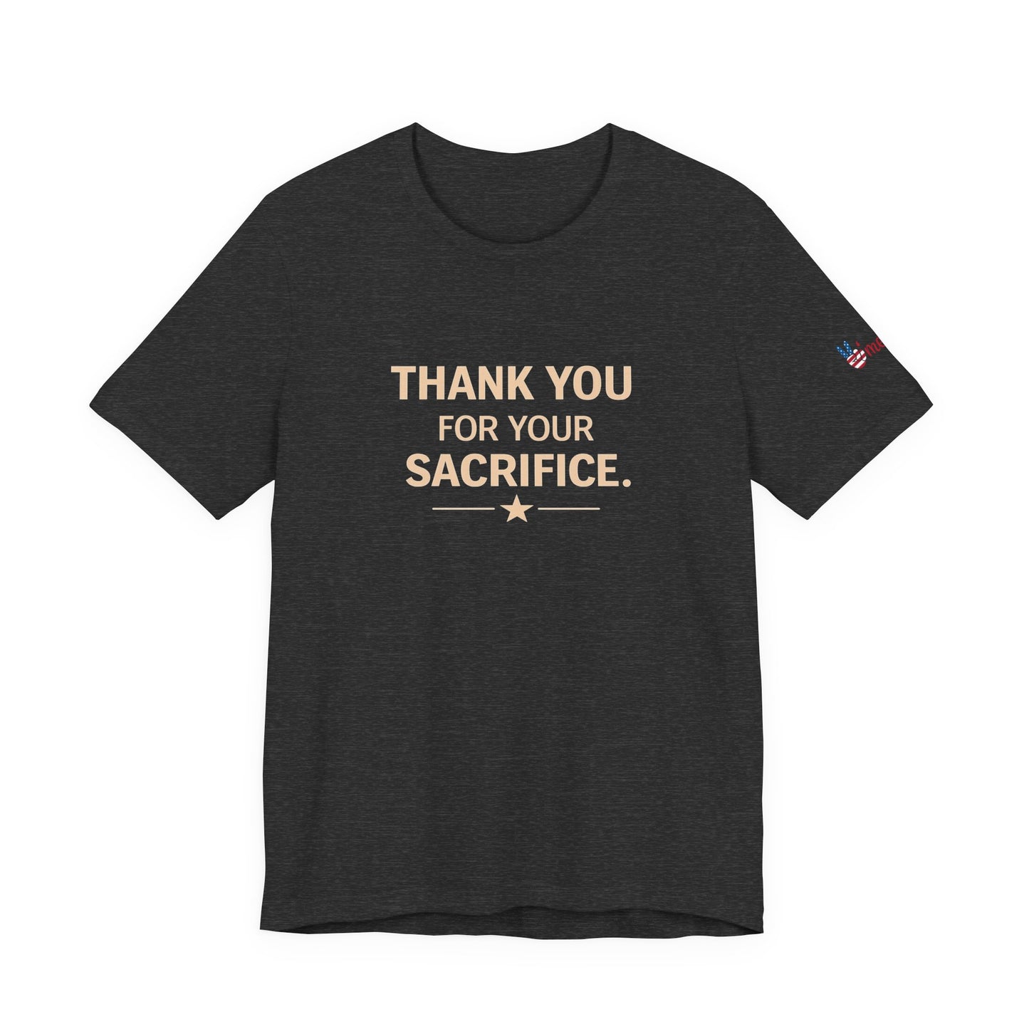 Veterans T-Shirt - Thank You for Your Sacrifice - Wear What You Stand For Products