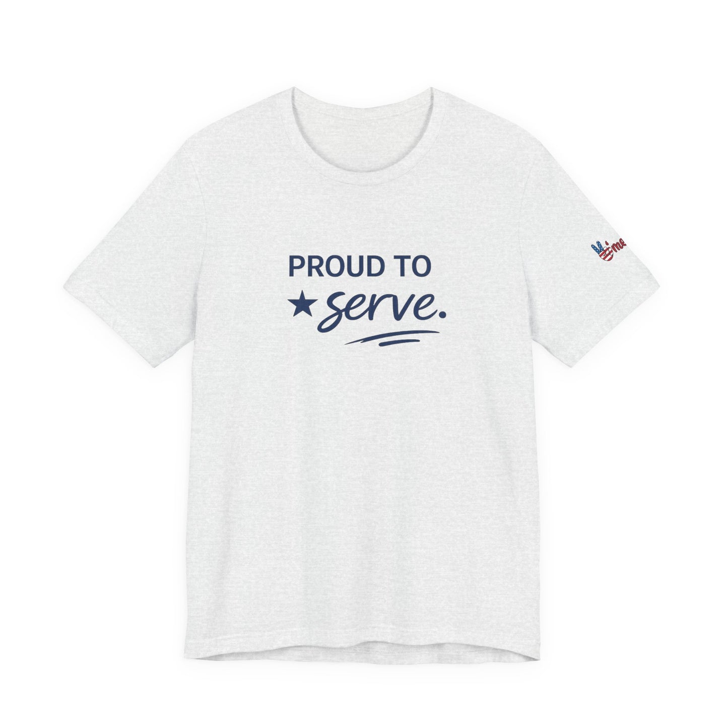 Veterans T-Shirt - Proud to Serve - Wear What You Stand For Products