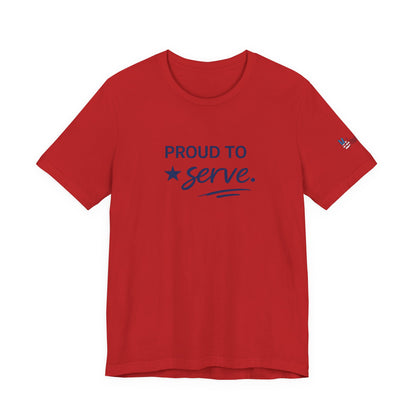 Veterans T-Shirt - Proud to Serve - Wear What You Stand For Products