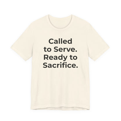 First Responders T-Shirt - Called to Serve. Ready to Sacrifice - Wear What You Stand For Products