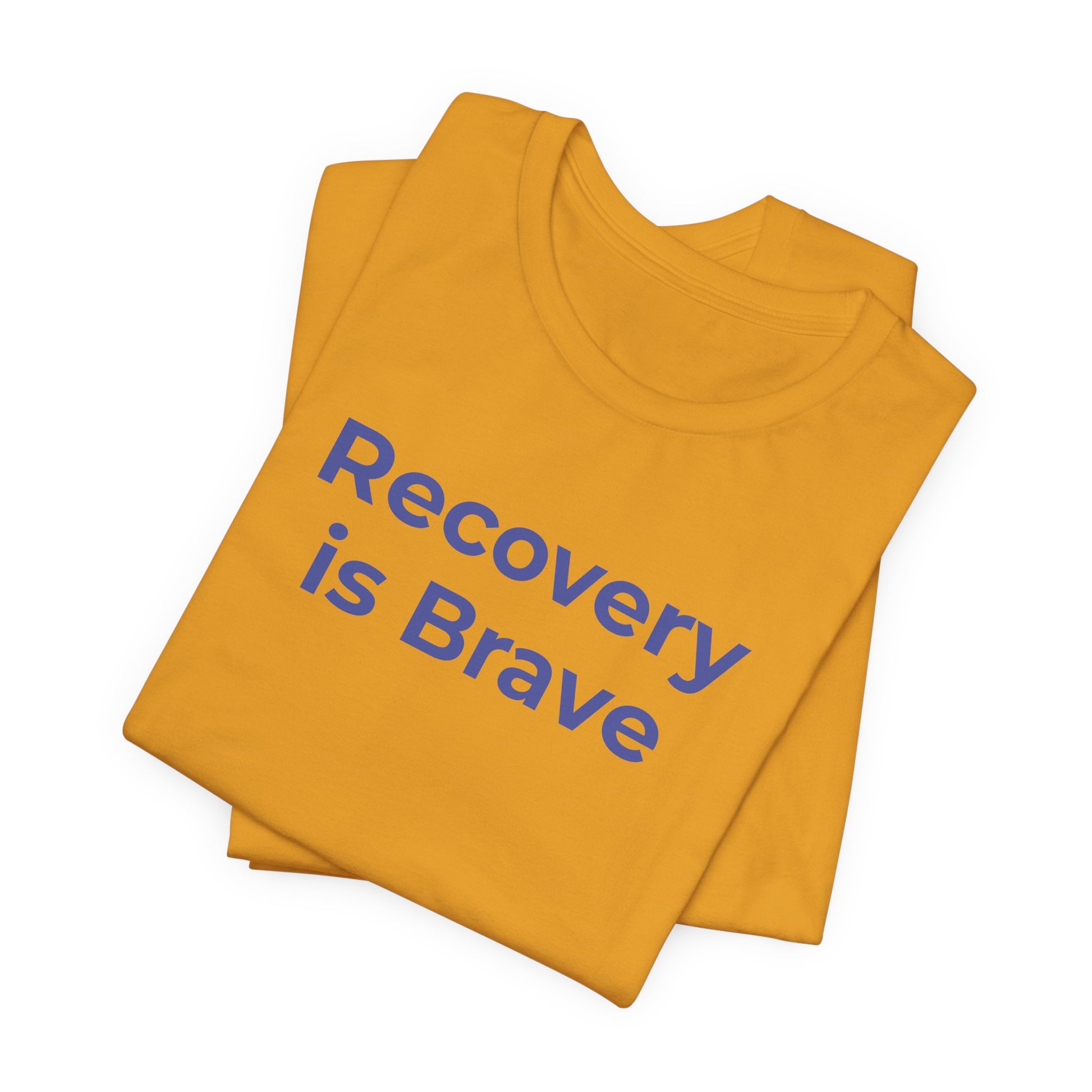 Addiction T-Shirt - Recovery is Brave - Wear What You Stand For Products
